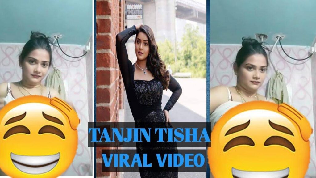 Tanjin Tisha Viral Video | Tanjin Tisha Video Link